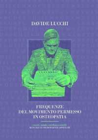 Frequenze del movimento permesso in Osteopatia : Concetti, metodo e correlazioni cliniche. Manuale di neuroscienze applicate