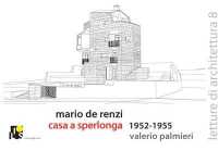 Mario De Renzi: House on the Sea in Sperlonga: 1952-1955