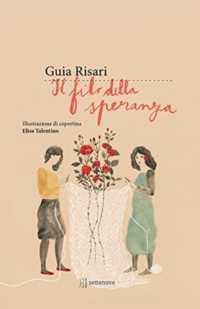 Il filo della speranza (Collana Narrativa)