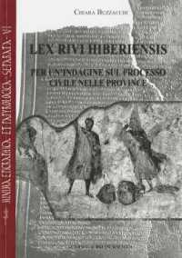 Lex Rivi Hiberiensis : Per Un'indagine Sul Processo Civile Nelle Province