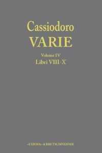 Cassiodoro Varie. Volume 4 Libri VIII, IX, X