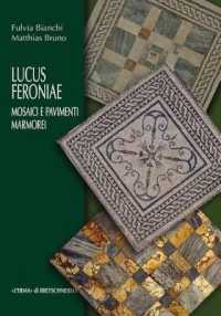 Lucus Feroniae : Mosaici E Pavimenti Marmorei