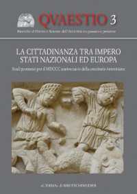 La cittadinanza tra impero, stati nazionali ed Europa : studi promossi per il MDCCC anniversario della constitutio Antoniana (Quaestio 3) 〈3〉