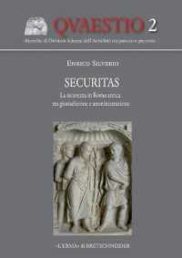 Securitas : La Sicurezza in Roma Antica Tra Giurisdizione E Amministrazione