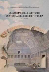 Quaderni Dell'istituto Di Storia Dell'architettura : N.S. 64, 2016