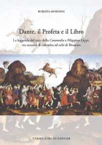 Dante, Il Profeta E Il Libro : La Leggenda del Toro Dalla Commedia a Filippino Lippi, Tra Sussurri Di Colomba Ed Echi Di Bisanzio