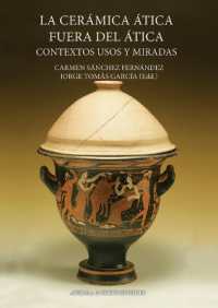 La Ceramica Atica Fuera del Atica : Contextos, Usos Y Miradas
