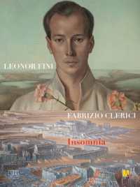 Leonor Fini, Fabrizio Clerici : insomnia