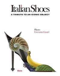 Italian Shoes : A Tribute to an Iconic Object