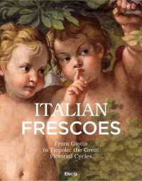 Italian Frescoes : From Giotto to Tiepolo: The Great Pictorial Cycles