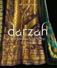 Darzah : 200 Years of Sartorial Heritage in Saudi Arabia 