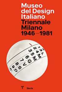 Museo del design italiano : Triennale Milano 1946-1981