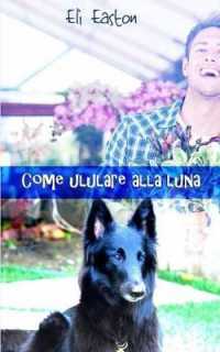 Come Ululare Alla Luna
