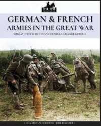German & French Armies in the Great War: Soldati tedeschi e francesi nella grande guerra (Ww1&2") 〈4〉