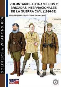 Voluntarios extranjeros y Brigadas Internacionales de la Guerra Civil (1936-39) (Soldiers & Weapons") 〈6〉