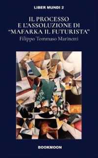 Ill processo e l'assoluzione di Mafarka il Futurusta (Liber Mundi") 〈2〉