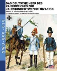Das Deutsche Heer des Kaiserreiches zur Jahrhundertwende 1871-1918 - Band 3 (Soldiers, Weapons & Uniforms - 800") 〈18〉
