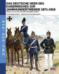 Das Deutsche Heer des Kaiserreiches zur Jahrhundertwende 1871-1918 - Band 4 (Soldiers, Weapons & Uniforms - 800") 〈19〉