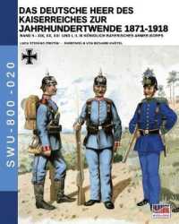 Das Deutsche Heer des Kaiserreiches zur Jahrhundertwende 1871-1918 - Band 5 (Soldiers, Weapons & Uniforms - 800") 〈20〉