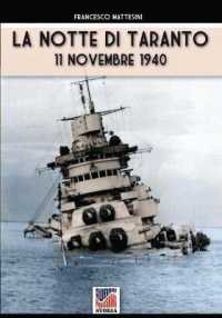 La notte di Taranto : 11 novembre 1940 : operazione "judgement" "giudizio universale" (Soldiershop storia 061) 〈061〉