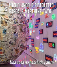 Michelangelo Pistoletto & Pascale Marthine Tayou : "una cosa non esclude l'altra"
