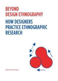 Beyond Design Ethnography