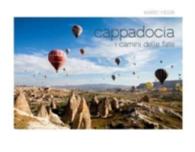 Cappadocia : i camini delle fate
