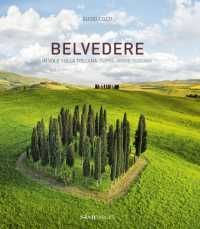 Belvedere : In volo sulla Toscana - Flying above Tuscany