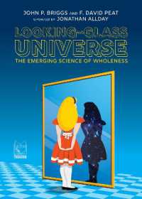 Looking-Glass Universe : The Emerging Science of Wholeness