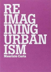Reimagining Urbanism : Vision， Paradigms， Challenges and Actions for Better Future (Babel) -- Paperback / softback