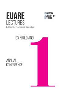 Ex Nihilo and First Annual Conference : 2017-2018 (European Academy of Religion (Euare) Lectures)