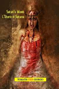 Satan's Womb : L'Utero di Satana (La Fantasia Al Potere)