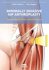 Minimally Invasive Hip Arthroplasty : Surgical Approaches and Procedures