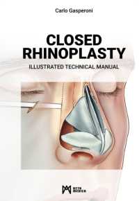 Closed Rhinoplasty : Illustrated Technical Manual
