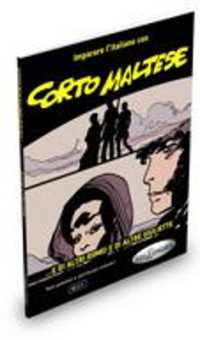 Imparare l'italiano con i fumetti : Corto Maltese - e di altri Romei e di altre G