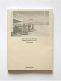 The curious Mr. Pettena : rambling around the USA 1971-73