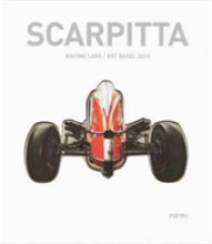 Scarpitta : racing cars/Art Basel 2016