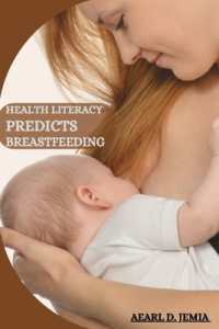 Health Literacy Predicts Breastfeeding