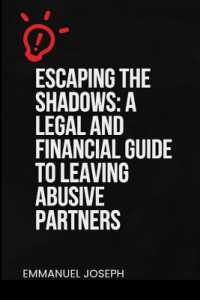 Escaping the Shadows : A Legal and Financial Guide to Leaving Abusive Partners