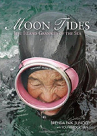 Moon Tides : Jeju Island Grannies of the Sea
