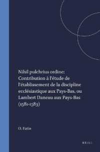 Nihil pulchrius ordine: Contribution à l'étude de l'établissement de la discipline ecclésiastique aux Pays-Bas, ou Lambert Daneau aux Pays-Bas (1581-1583) (Kerkhistorische Bijdragen)