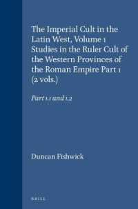 The Imperial Cult in the Latin West (2-Volume Set) : Studies in the Ruler Cult of the Western Provinces of the Roman Empire, Volume I, Parts 1 and 2 ( （2ND）