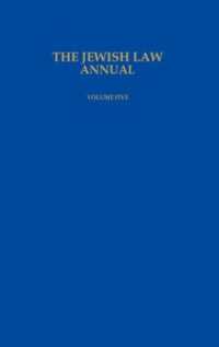 The Jewish Law Annual Volume 5 (Jewish Law Annual)