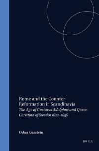 Rome and the Counter-Reformation in Scandinavia : The Age of Gustavus Adolphus and Queen Christina of Sweden, 1622-1656 (Studies in the History of Chr