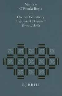 Divine Domesticity : Augustine of Thagaste to Teresa of Avila (Studies in the History of Christian Thought)