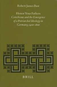 Honor Your Fathers : Catechisms and the Emergence of a Patriarchal Ideology in Germany 1400-1600 (Studies in Medieval and Reformation Traditions)