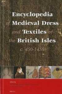ブリテン諸島中世衣服テキスタイル事典<br>Encyclopedia of Dress and Textiles in the British Isles c. 450-1450
