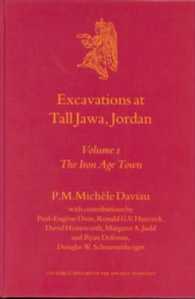 Excavations at Tall Jawa, Jordan : The Iron Age Town (Culture and History of the Ancient Near East) 〈1〉 （HAR/CDR）