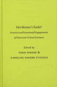 Her Master's Tools? : Feminist and Postcolonial Engagements of Historical-critical Discourse (Global Perspectives on Biblical Scholarship)