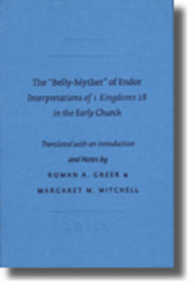 The Belly-myther of Endor : Interpretations of 1 Kingdoms 28 in the Early Church (Sbl - Writings from the Greco-roman World)